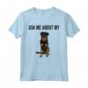 Divertente Chiedimi del mio amante dei cani Beauceron Maglietta - Regalo per Amanti dei Cani - Idea Regalo per Cani Pazzi