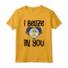 I Belize in you - Maglietta Belize Ideale per Amanti del Paese - Accessori Belize Perfetti