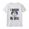 I Belize in you - Maglietta Belize Ideale per Amanti del Paese - Accessori Belize Perfetti