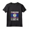 Donna Belize Belize Maglietta con Collo a V - I'm Belizean, Nothing Scares Me - Accessori Belize perfetti per la Vacanza