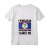 Donna Belize Belize Maglietta con Collo a V - I'm Belizean, Nothing Scares Me Design - Accessori Belize Perfetti for Holiday or Gift