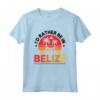 Belize Belize Maglietta - Design I'd Rather Be In Belize - Accessori Perfetti per gli Amanti del Belize
