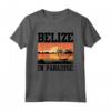 Belize in Paradise - Maglietta Belize ideale per amanti dei viaggi - Accessori Belize perfetti per vacanza