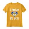 I Belize in you Maglietta - Design Belize - Souvenir Vacanza nel Paese
