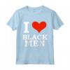 I Love Black Men - Black is Beautiful - Black Pride Melanin Regalo Maglietta - Ideale per Compleanni, Natale e Kwanzaa