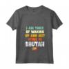 I Am Tired Of Waking Up And Not Being In Bhutan - Maglietta con Collo a V Souvenir Vintage del Bhutan - Ideale per gli Amanti del Bhutan o con Heritage o Roots