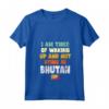 I Am Tired Of Waking Up And Not Being In Bhutan - Maglietta con Collo a V Souvenir Vintage del Bhutan - Ideale per gli Amanti del Bhutan o con Heritage o Roots