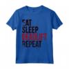 Eat Sleep Deadlift Repeat T-Shirt Gym Weightlifting - Funny Powerlifting Tee for Gym Workout