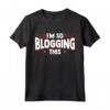 I'm So Blogging It - Maglietta Citazione Divertente per Blogger - Ideale per Regalo o Mostrare Orgoglio nel Blogging