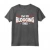 I'm So Blogging It - Maglietta Citazione Divertente per Blogger - Ideale per Regalo o Mostrare Orgoglio nel Blogging