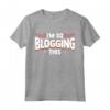 I'm So Blogging It - Maglietta Citazione Divertente per Blogger - Ideale per Regalo o Mostrare Orgoglio nel Blogging
