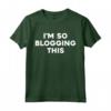 I'm So Blogging This - Maglietta Divertente con Citazione Anni '90 - Regalo per Blogger e Amanti delle Citazioni