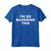 I'm So Blogging This - Maglietta Divertente con Citazione Anni '90 - Regalo per Blogger e Amanti delle Citazioni