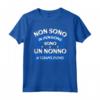 Non Sono in Pensione - Maglietta Divertente per il Pensionamento 2023 del Nonno - Regalo Compleanno Blu per il Miglior Nonno del Mondo