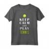 Keep Calm And Play Tennis - Leggera Maglietta da Tennis con Taglio Classico - Ideale per gli Appassionati di Tennis