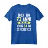 Regalo Divertente Non Ho 72 anni Di Compleanno Uomo Donna - Edizione Limitata Vintage Maglietta - Ideale per Festa della Mamma, Compleanno o Natale