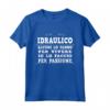 Maglietta Divertente per Idraulico - Regalo Ideale per Compleanno o Anniversario - Passione e Umorismo