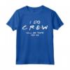 I Do Crew - Maglietta Addio al Nubilato/Celibato - Ideale per Organizzare l'Addio al Nubilato con Amici