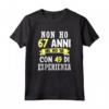 Regalo Divertente Non Ho 67 anni - T-shirt Compleanno Uomo Donna Vintage Edizione Limitata - Idee Regalo per Festa della Mamma o Natale