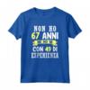 Regalo Divertente Non Ho 67 anni - T-shirt Compleanno Uomo Donna Vintage Edizione Limitata - Idee Regalo per Festa della Mamma o Natale