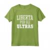 Liberta Per Gli Ultras - Ultras Liberi Maglietta Against Modern Football - Ideale per Sostenere la Cultura Ultras