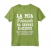 La Mia Fidanzata Ha Sempre Ragione - Citazione Per Il Ragazzo - Maglietta Divertente per Relazione e Regalo
