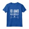 Io Amo Mia Moglie - Divertente Maglietta Accessori Bici per Ciclisti - Ideale come Regalo per Mariti o Padri Ciclisti