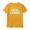 Local Legend T-Shirt - Funny Saying Sarcastic Novelty Cool Maglietta - Lightweight Classic Fit Tee for Men and Women