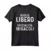 Pallavolo Volley Divertente Libero Maglietta - Ruolo Libero Specialità Miracoli - Ideale per Giocatori e Allenatori