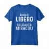 Pallavolo Volley Divertente Libero Maglietta - Ruolo Libero Specialità Miracoli - Ideale per Giocatori e Allenatori