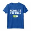 Modalità Vacanza On - Simpatica Maglietta per Vacanze Estive al Mare - Ideale per Bambini, Ragazzi, Studenti e Adulti
