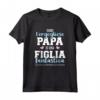 Sono l'Orgoglioso Papa di una Figlia Fantastica - Maglietta per Padri di Figlie - Ideale per Compleanni e Festa del Papà
