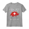 I Don't Need Therapy, I Need To Go To Switzerland - Bandiera della Svizzera Maglietta - Regalo Perfetto per Amanti della Svizzera - Ideale per Compleanni o Natale