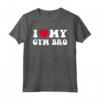 I Love Heart My Gym Bro - Divertente Maglietta Fitness Allenamento Amore - Ideale per Appassionati del Fitness