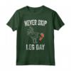 Never Skip Leg Day Funny Gym Workout Legs Muscles Chicken Maglietta - Unique Gift for Weightlifters - Funny Workout Tee for Gym Enthusiasts