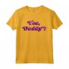 Maglietta da donna Yes Daddy - Sexy T-shirt con design retrò per San Valentino - Abbigliamento BDSM per Donne