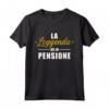 La Leggenda va in Pensione - Maglietta Divertente per Pensionati - Ideale come Regalo