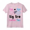 Genere Rivelare Baby Shower Rosa Blu - Big Bro Loves You Maglietta per Mamma, Papà, Fratello, Sorella - Regalo Divertente per la Famiglia