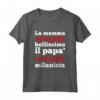 HapTiger Maglietta - La Mamma mi ha fatto Bellissimo il Papa' mi ha fatto Milanista - Ideale Regalo per Bambini Milanisti