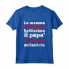 HapTiger Maglietta - La Mamma mi ha fatto Bellissimo il Papa' mi ha fatto Milanista - Ideale Regalo per Bambini Milanisti