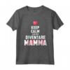 Keep Calm Annuncio Gravidanza Futura Mamma - Maglietta Divertente per Neo Mamme - Regalo per Donne Incinte