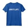 Just Lift - Maglietta Regalo Sportivo Divertente per Powerlifting e Bodybuilding - Ideale per Natale e Compleanno