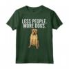 Meno Persona Più Cani Boerboel Maglietta - Design Divertente - Regalo per Amanti dei Cani