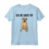 Divertente Chiedetemi del Mio Amante dei Cani Boerboel Maglietta - Regalo per Amanti dei Cani e Proprietari di Boerboel