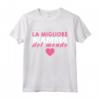La Migliore Mamma Del Mondo - Maglietta per la Festa della Mamma - Regalo Compleanno per la Migliore Mamma del Mondo