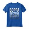 Boppa: Perché il Nonno è per i Vecchi Ragazzi - Maglietta Divertente per Nonno - Regalo per Natale o Compleanno dei Migliori Nonni