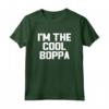 I'm The Cool Boppa - Funny Maglietta for Father's Day Grandpa - Love Fun Gag Pun Joke T-Shirt