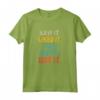 Saw It Liked It Told Boppa Got It - Funny Boys Girls Kids Maglietta - Trendy Humor Apparel for Children
