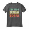 I'm Not Retired Professional Boppa Retirement Vintage Maglietta - Funny Gift for Retired Boppas