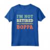 I'm Not Retired Professional Boppa Retirement Vintage Maglietta - Funny Gift for Retired Boppas